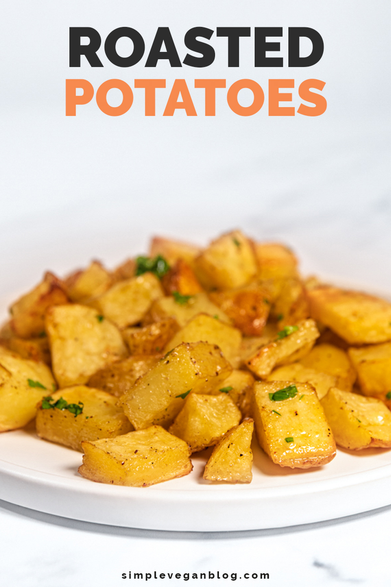 Roasted Potatoes - Simple Vegan Blog