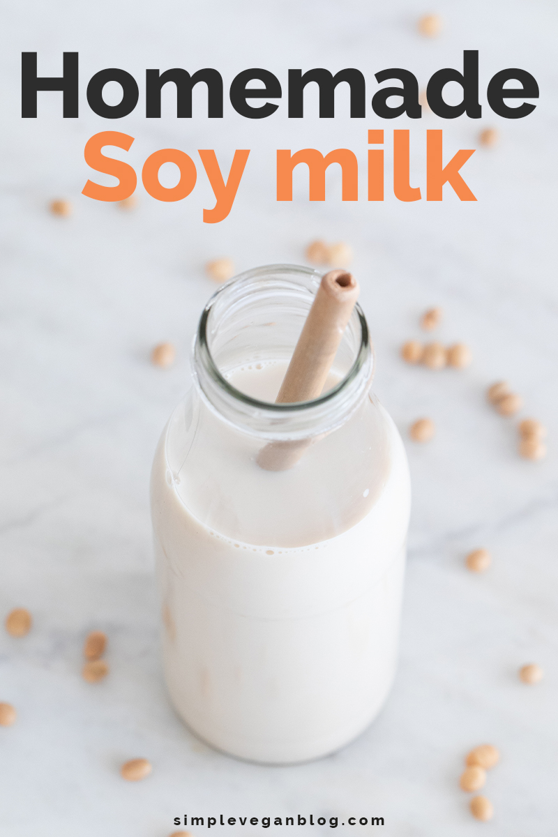 Soy Milk Simple Vegan Blog