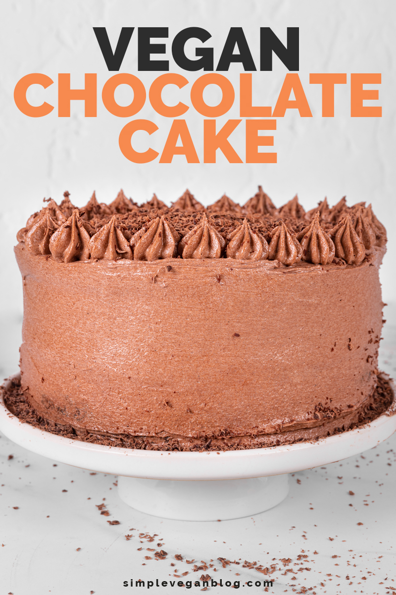 Vegan Chocolate Cake - Simple Vegan Blog