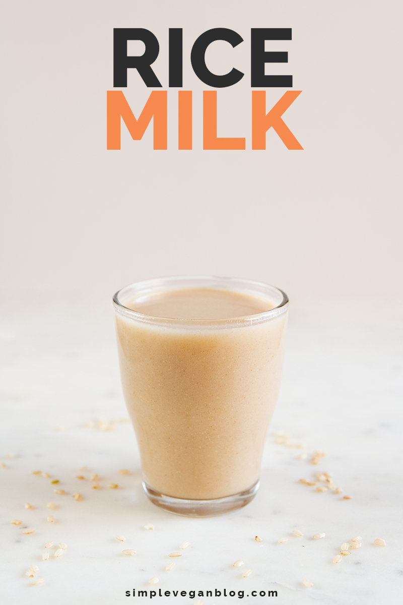 Rice Milk Simple Vegan Blog