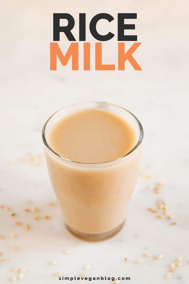 Rice Milk - Simple Vegan Blog