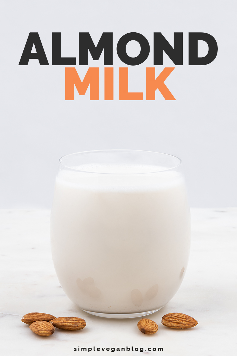 Almond Milk Simple Vegan Blog