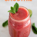 Photo of a jar of watermelon smoothie with the words watermelon smoothie on top