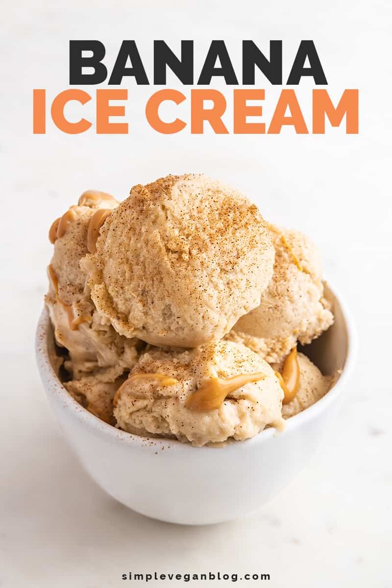 Banana Ice Cream Simple Vegan Blog
