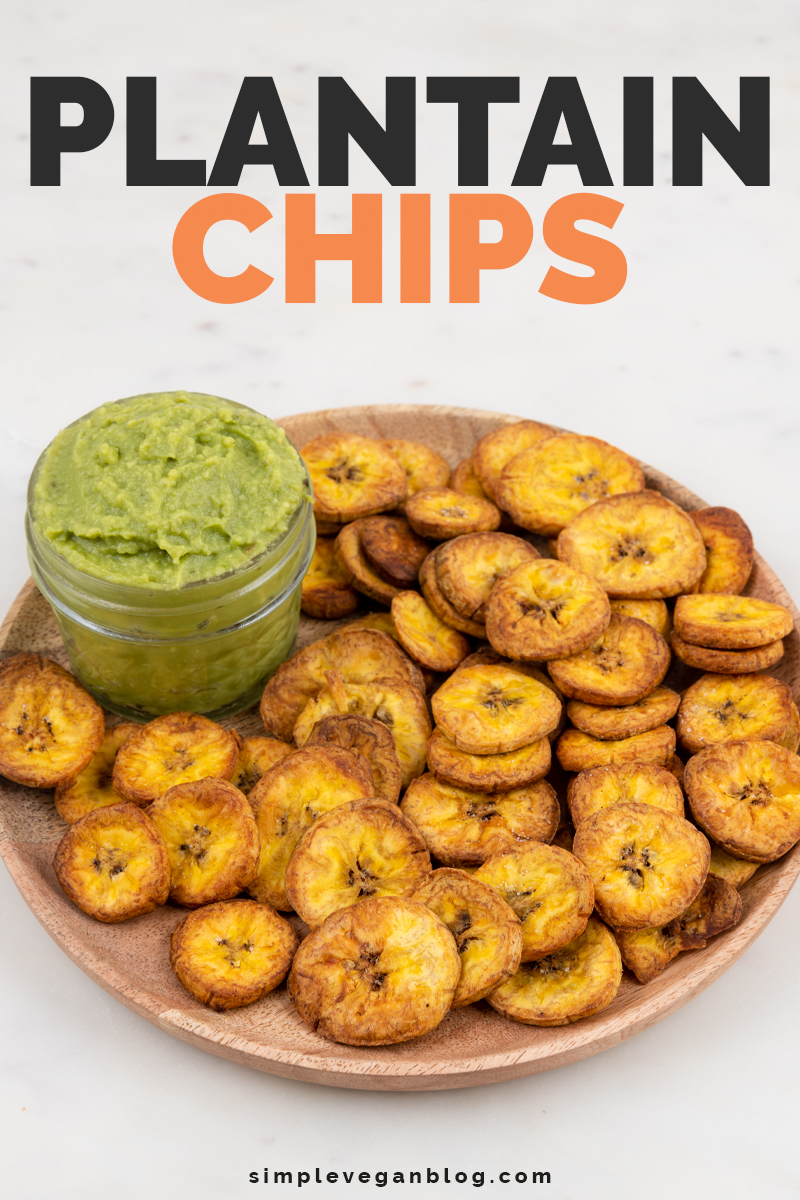 Plantain Chips - Simple Vegan Blog