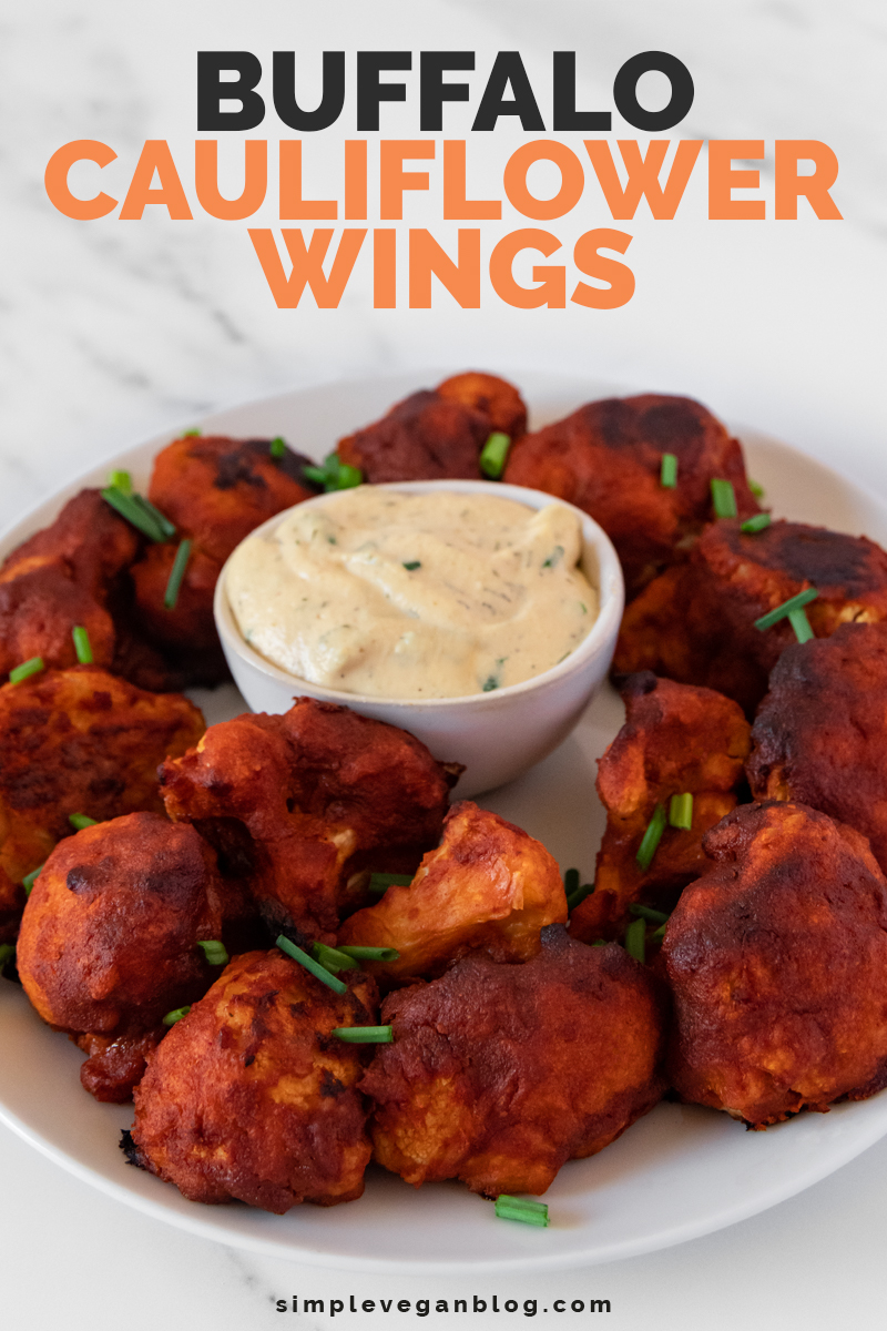 Buffalo Cauliflower Wings Simple Vegan Blog