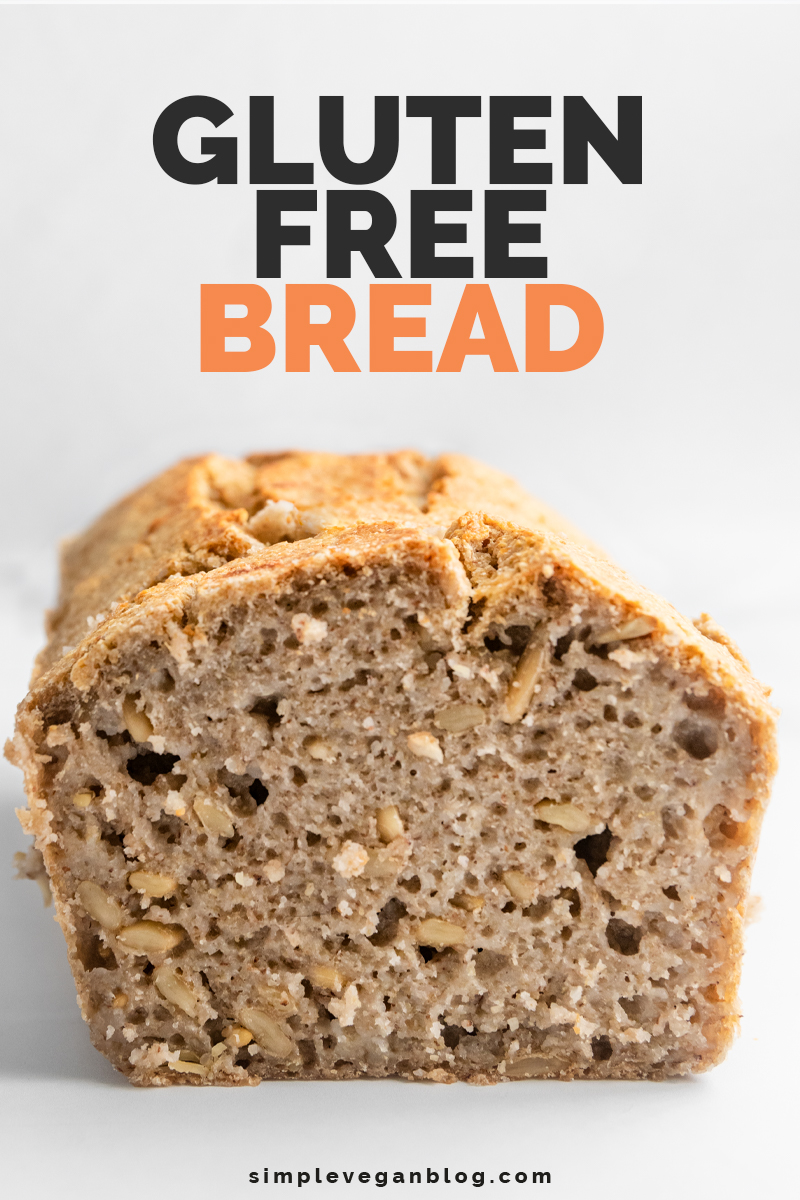 Gluten-Free Bread - Simple Vegan Blog