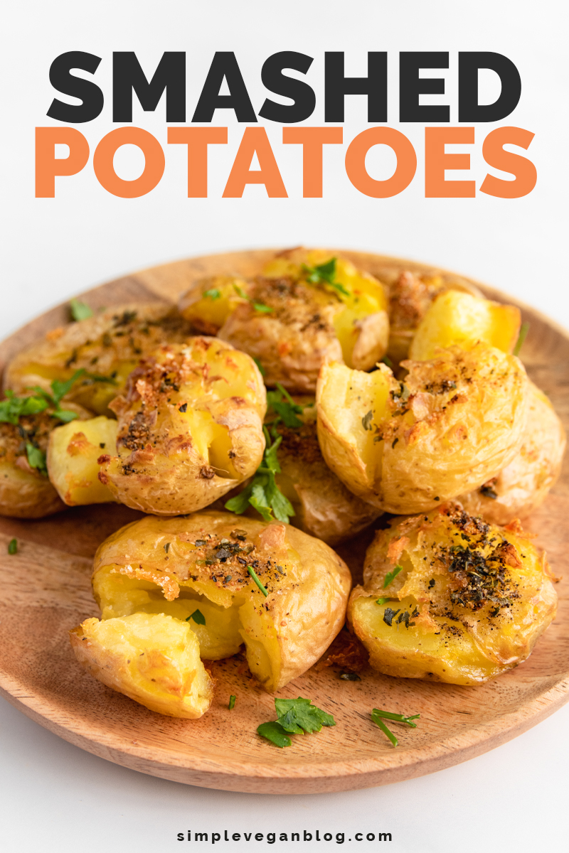 Smashed Potatoes Simple Vegan Blog