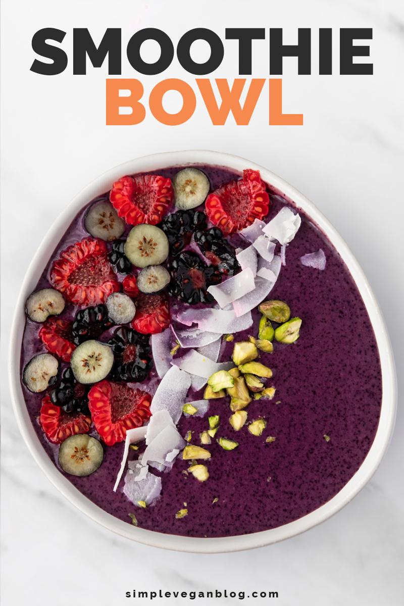 Smoothie Bowl - Simple Vegan Blog