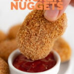 Photo of a vegan chicken nuggets with the words vegan chicken nuggets
