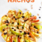 Photo of a plate of apple nachos with the words apple nachos