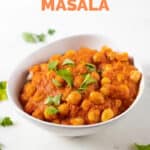Photo of a bowl of vegan chana masala with a title