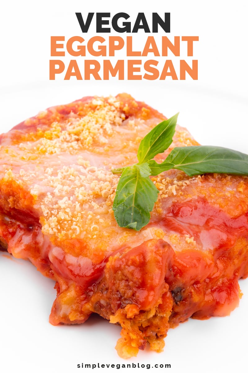 Vegan Eggplant Parmesan - Simple Vegan Blog