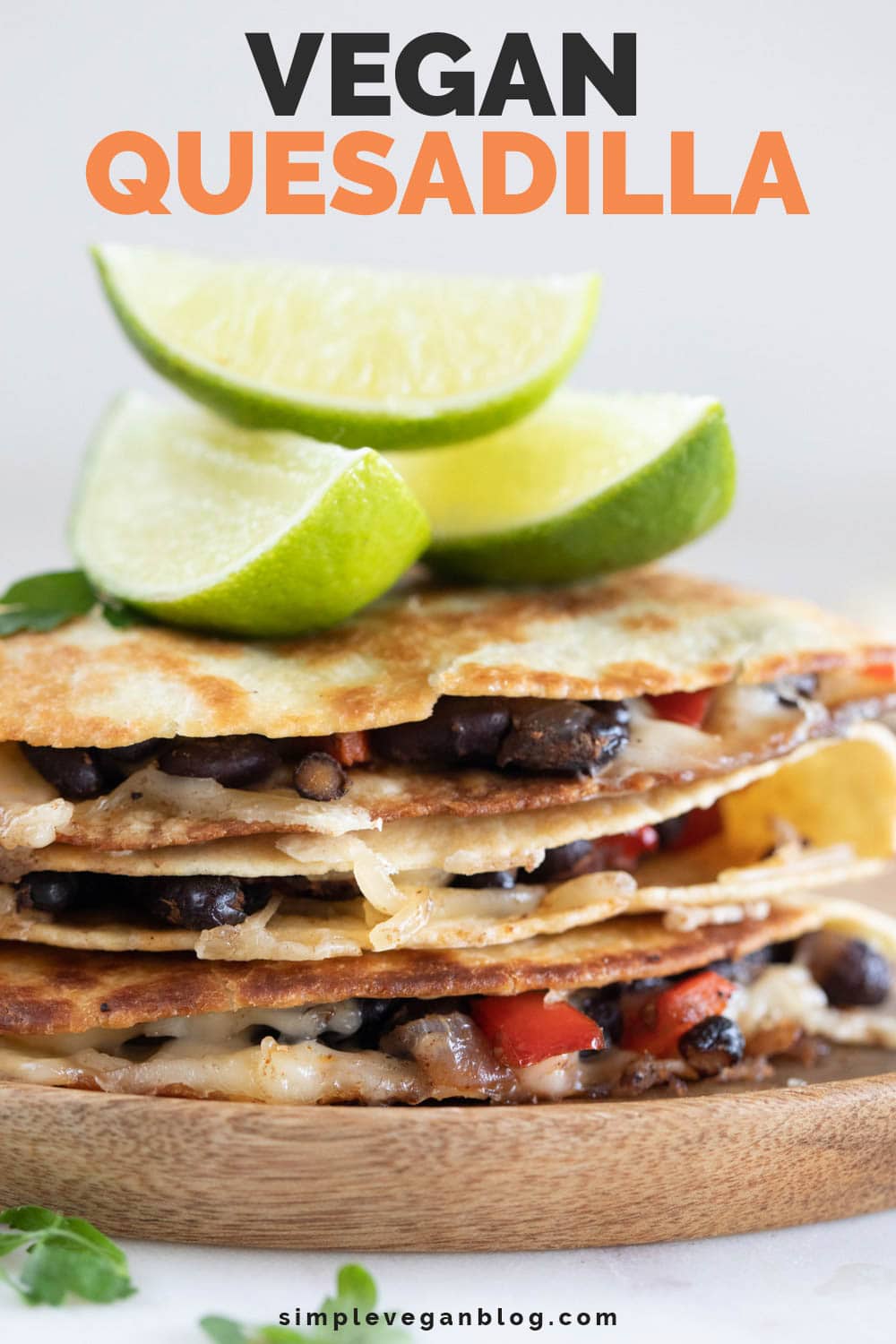 Vegan Quesadilla - Simple Vegan Blog