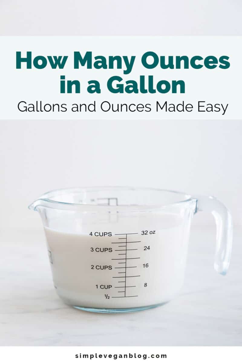 how-many-ounces-in-a-gallon-gal-to-oz-simple-vegan-blog