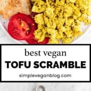 White dish with tofu scramble, bread, and tomato slices.