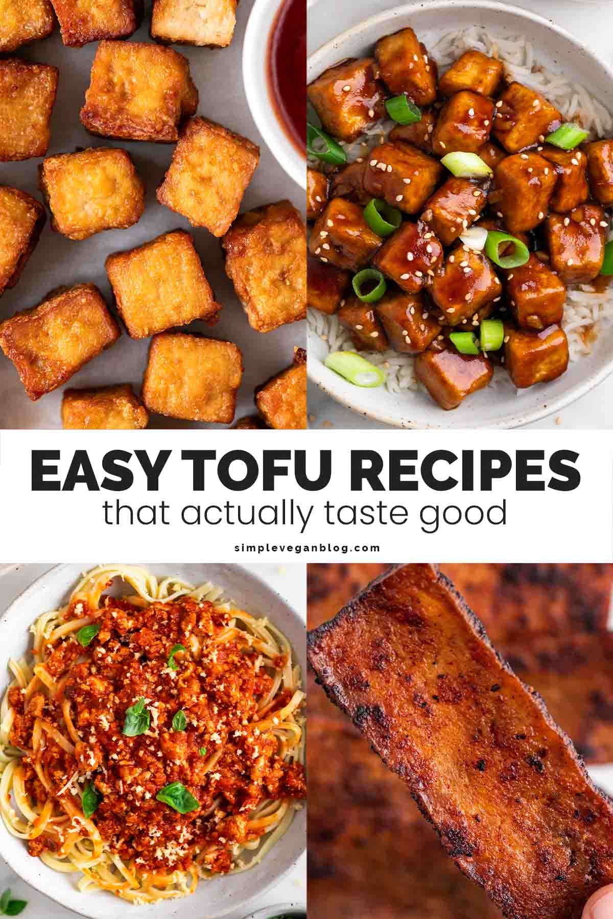 Easy tofu recipe collage with crispy and saucy tofu dishes